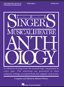 Singers Musical Theatre Anthology - Soprano Voice - Volume 4 